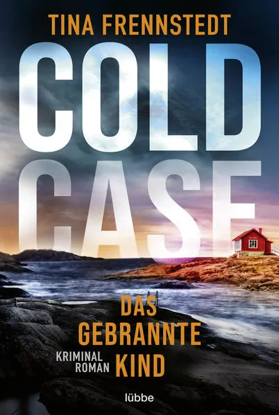 Cover: COLD CASE - Das gebrannte Kind