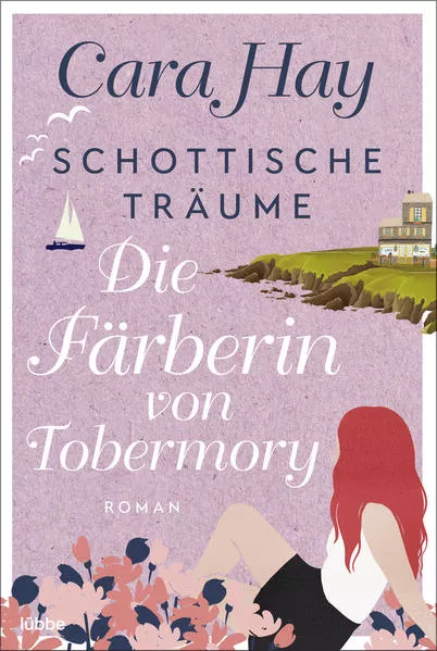 Cover: Schottische Träume - Die Färberin von Tobermory