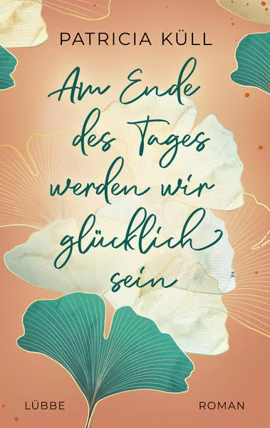 Cover: Am Ende des Tages werden wir glücklich sein