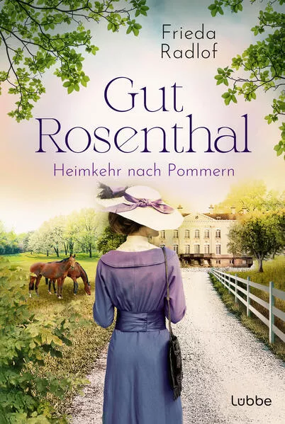 Cover: Gut Rosenthal - Heimkehr nach Pommern