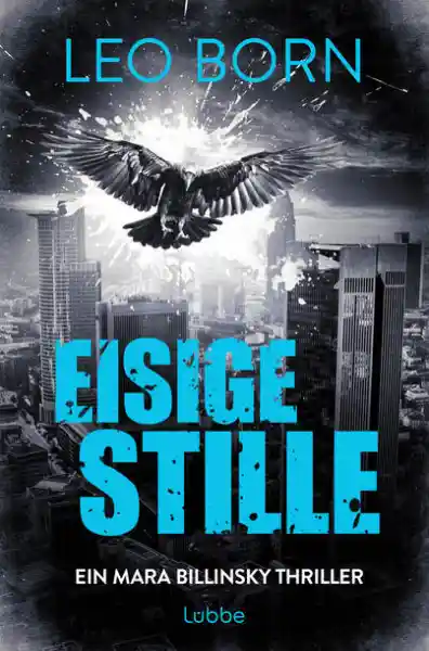 Cover: Eisige Stille. Ein Mara-Billinsky-Thriller