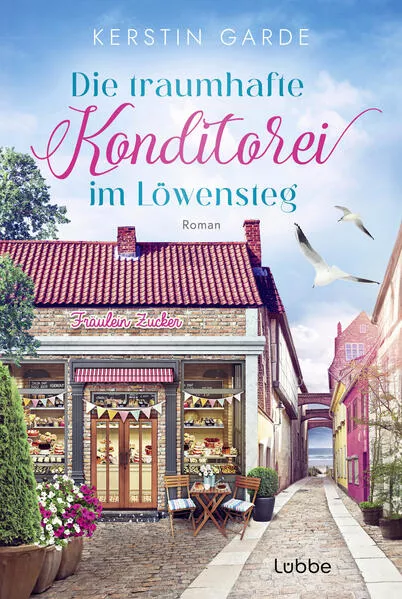 Cover: Die traumhafte Konditorei im Löwensteg