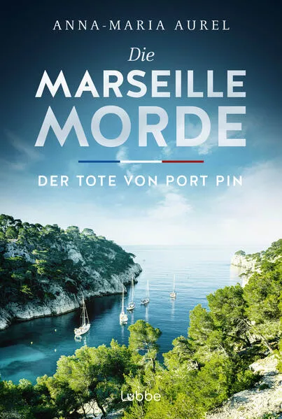 Cover: Die Marseille-Morde - Der Tote von Port Pin