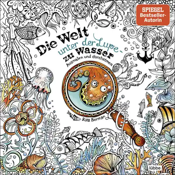 Cover: Die Welt unter der Lupe – zu Wasser