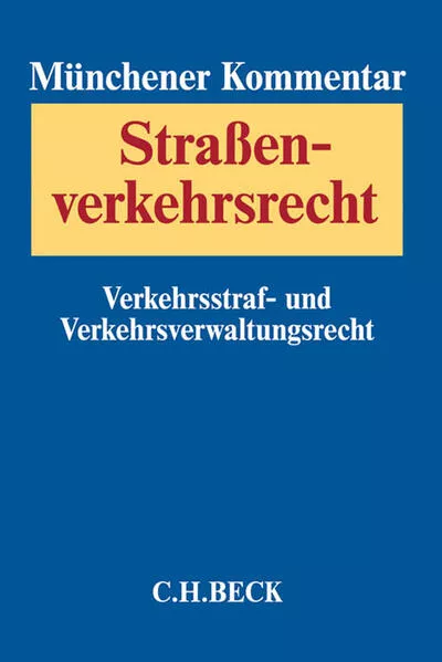 Münchener Kommentar zum Straßenverkehrsrecht Band 1: Verkehrsstrafrecht, Verkehrsverwaltungsrecht