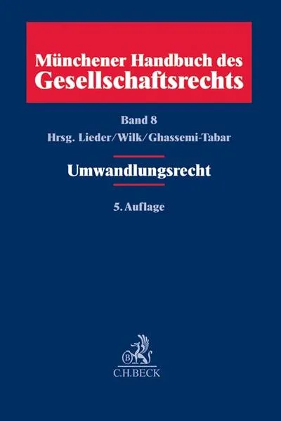 Cover: Münchener Handbuch des Gesellschaftsrechts Bd 8: Umwandlungsrecht