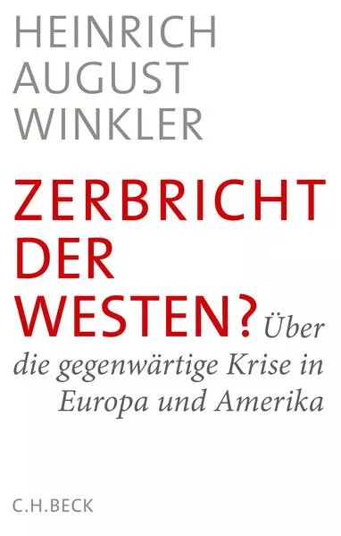 Cover: Zerbricht der Westen?