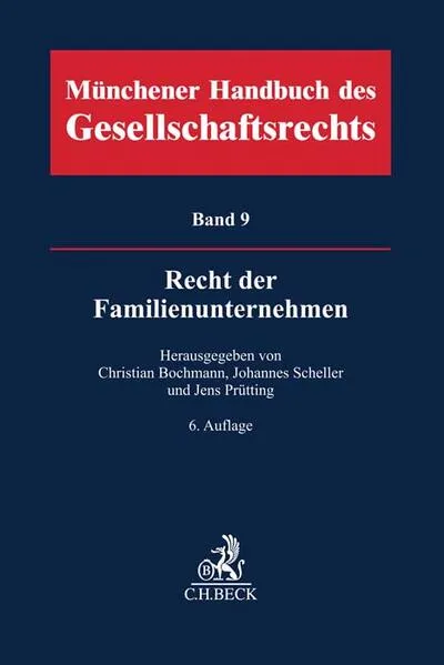 Cover: Münchener Handbuch des Gesellschaftsrechts Bd 9: Recht der Familienunternehmen