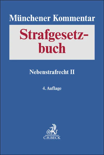Münchener Kommentar zum Strafgesetzbuch Bd. 8: Nebenstrafrecht II