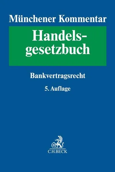 Münchener Kommentar zum Handelsgesetzbuch Bd. 6: Bankvertragsrecht, Recht des Zahlungsverkehrs, Kapitalmarkt- und Wertpapiergeschäft, Ottawa Übereinkommen über Internationales Factoring