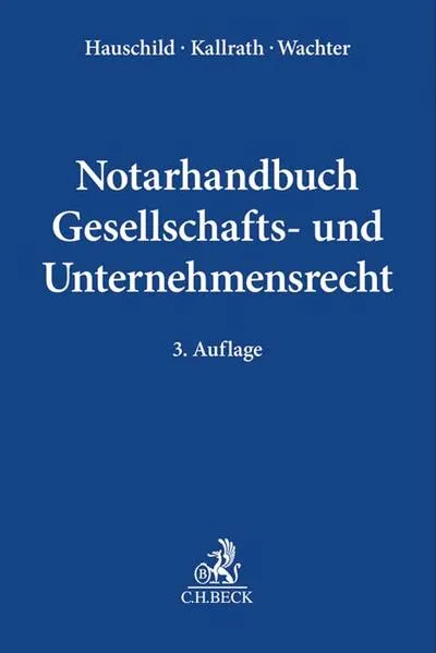 Cover: Notarhandbuch Gesellschafts- und Unternehmensrecht