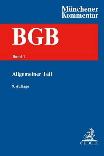Cover: Münchener Kommentar zum Bürgerlichen Gesetzbuch Bd. 1: Allgemeiner Teil §§ 1-240, AllgPersönlR, ProstG, AGG