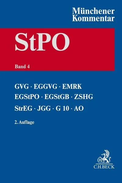 Cover: Münchener Kommentar zur Strafprozessordnung Bd. 4: GVG, EGGVG, EMRK, EGStPO, EGStGB, ZSHG, StrEG, JGG, G10, AO, BZRG, DolmetscherG, VerSanG