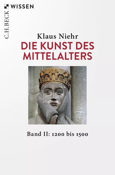 Cover: Die Kunst des Mittelalters Band 2: 1200 bis 1500