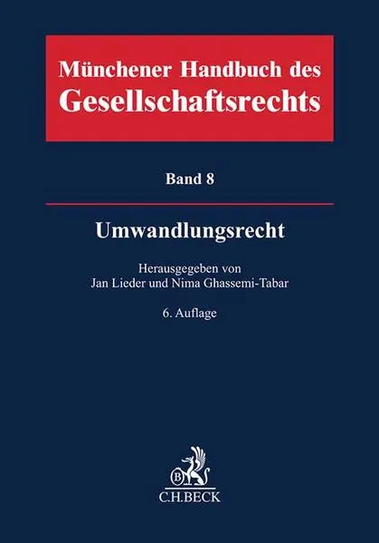 Münchener Handbuch des Gesellschaftsrechts Bd 8: Umwandlungsrecht</a>