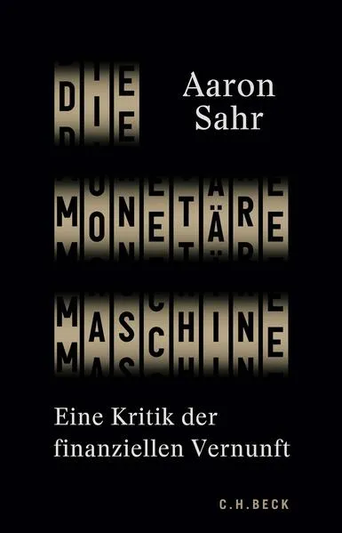 Cover: Die monetäre Maschine