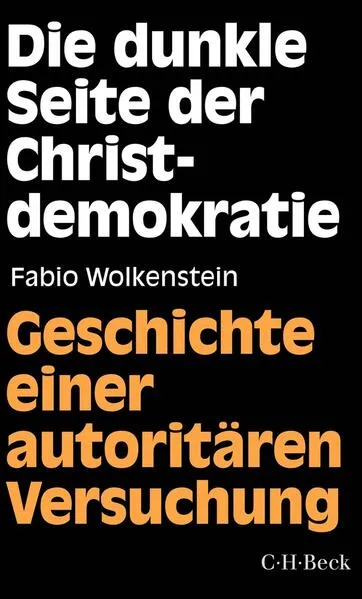 Cover: Die dunkle Seite der Christdemokratie