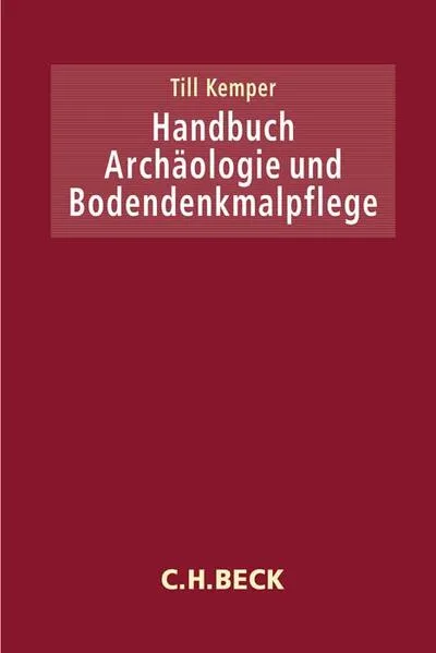 Cover: Handbuch Archäologie und Bodendenkmalpflege