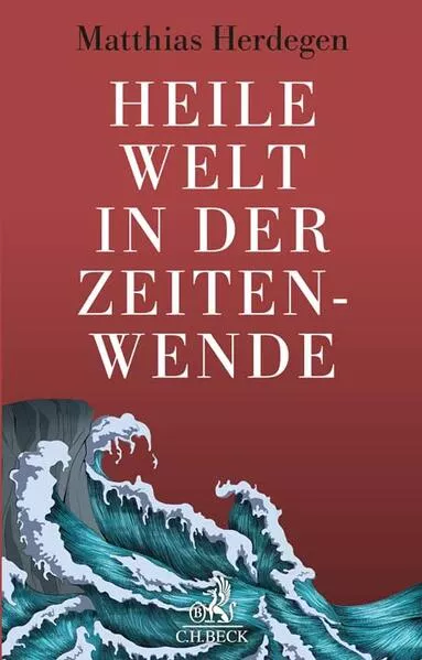 Cover: Heile Welt in der Zeitenwende