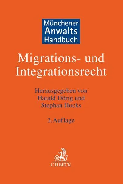 Cover: Münchener Anwaltshandbuch Migrations- und Integrationsrecht