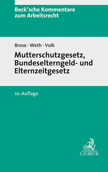 Cover: Mutterschutzgesetz und Bundeselterngeld- und Elternzeitgesetz