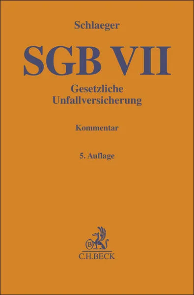 Cover: Gelbe Erläuterungsbücher / SGB VII. Gesetzliche Unfallversicherung