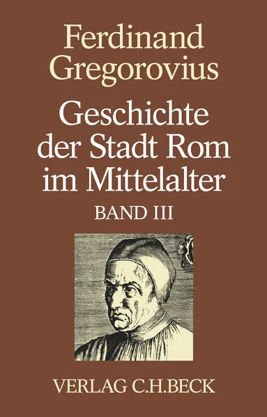 Cover: Geschichte der Stadt Rom im Mittelalter Band 3: Dreizehntes und vierzehntes Buch