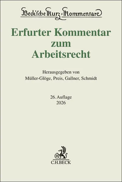 Cover: Beck'sche Kurz-Kommentare / Erfurter Kommentar zum Arbeitsrecht