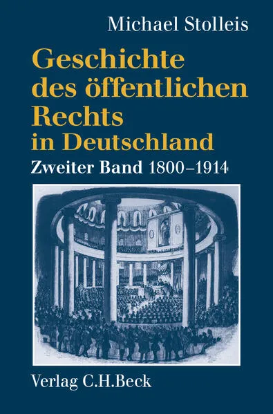 Cover: Geschichte des öffentlichen Rechts in Deutschland Bd. 2: Staatsrechtslehre und Verwaltungswissenschaft 1800-1914