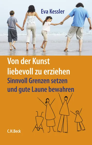 Cover: Von der Kunst, liebevoll zu erziehen
