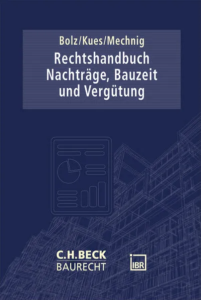 Cover: Rechtshandbuch Nachträge, Bauzeit und Vergütung