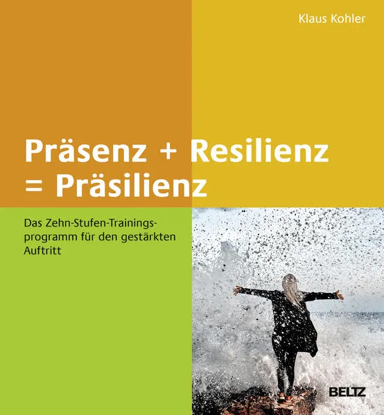 Cover: Präsenz + Resilienz = Präsilienz