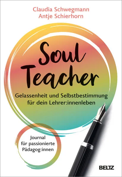Cover: SoulTeacher - Gelassenheit und Selbstbestimmung für dein Lehrer:innenleben