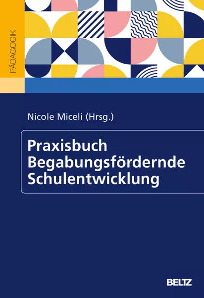 Cover: Praxisbuch Begabungsfördernde Schulentwicklung