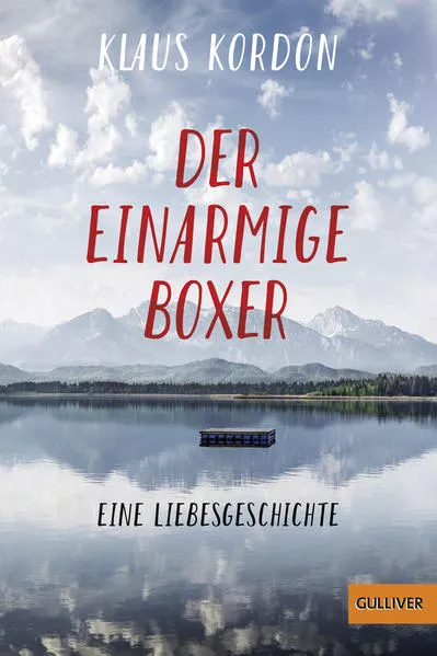 Cover: Der einarmige Boxer, eine Liebesgeschichte
