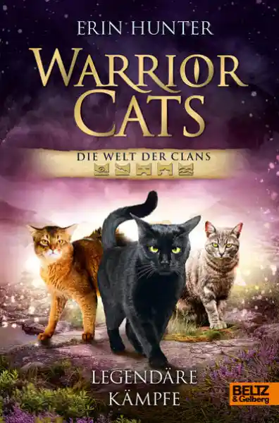 Cover: Warrior Cats - Die Welt der Clans. Legendäre Kämpfe