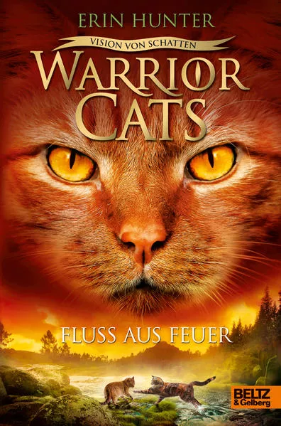 Cover: Warrior Cats - Vision von Schatten. Fluss aus Feuer