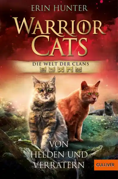 Cover: Warrior Cats - Welt der Clans. Von Helden und Verrätern
