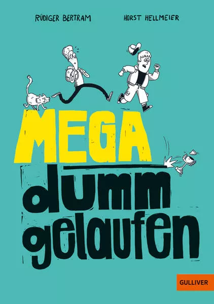 Cover: Mega dumm gelaufen