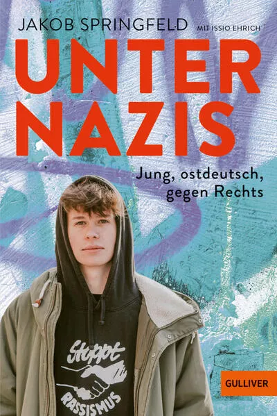 Unter Nazis. Jung, ostdeutsch, gegen Rechts</a>