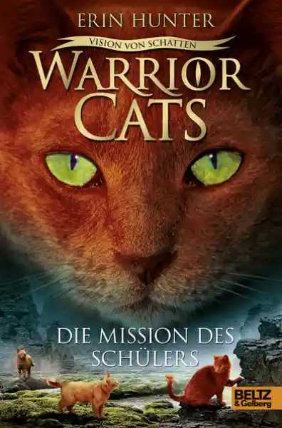 Cover: Warrior Cats - Vision von Schatten. Die Mission des Schülers