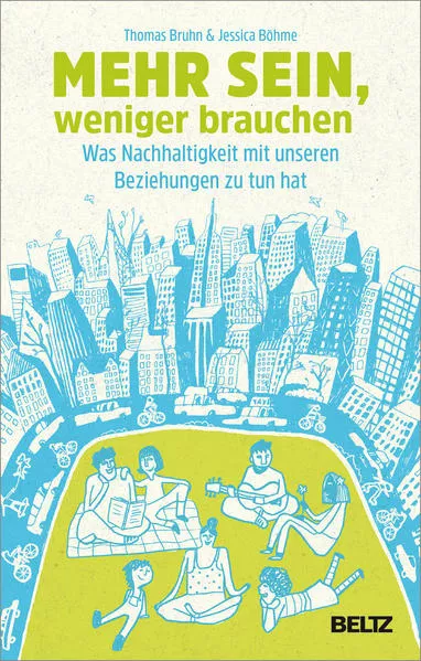 Cover: Mehr sein, weniger brauchen
