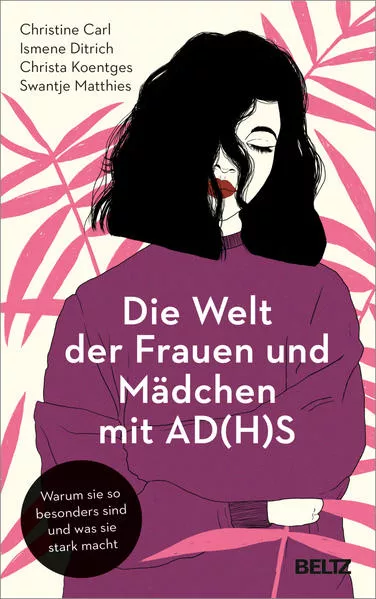 Cover: Die Welt der Frauen und Mädchen mit AD(H)S