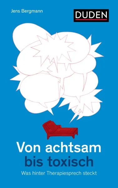 Cover: Von achtsam bis toxisch