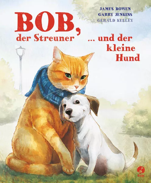 Bob, der Streuner, und der kleine Hund</a>