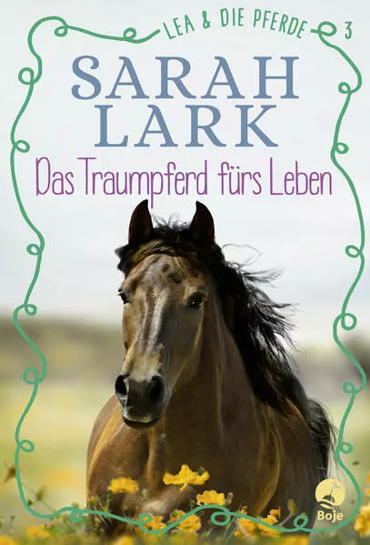 Cover: Lea und die Pferde - Das Traumpferd fürs Leben