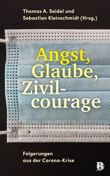 Angst, Glaube, Zivilcourage