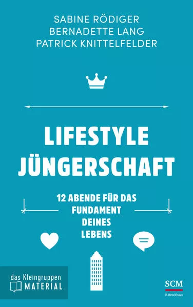 Cover: Lifestyle Jüngerschaft - das Kleingruppenmaterial
