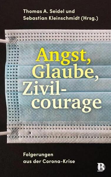 Angst, Glaube, Zivilcourage