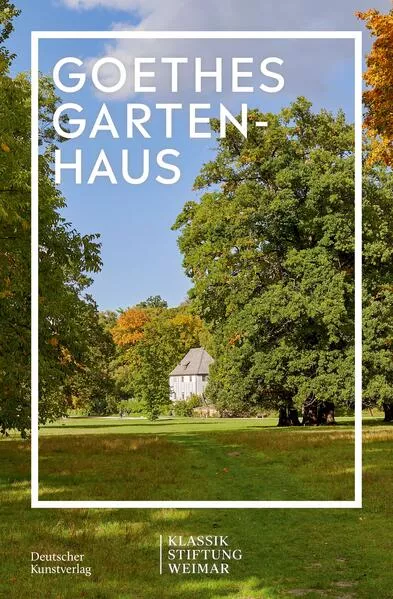 Cover: Goethes Gartenhaus